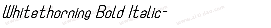 Whitethorning Bold Italic字体转换